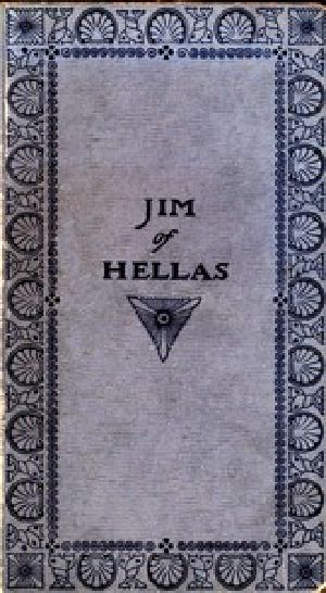 [Gutenberg 52068] • Jim of Hellas, or In Durance Vile; The Troubling of Bethesda Pool